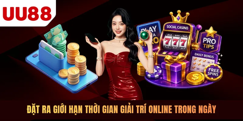 Đặt ra giới hạn thời gian giải trí online trong ngày