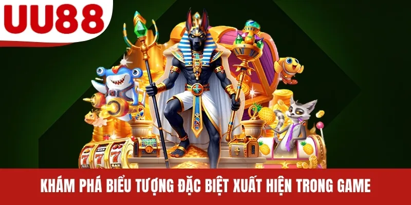 Khám phá biểu tượng đặc biệt xuất hiện trong game