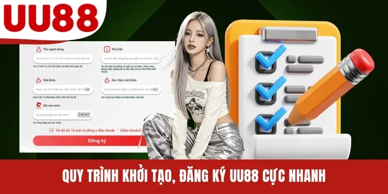 Quy trình khởi tạo, đăng ký UU88 cực nhanh